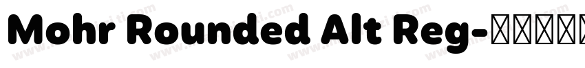 Mohr Rounded Alt Reg字体转换